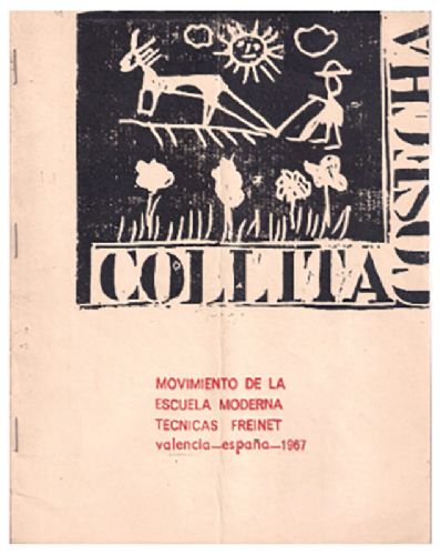 Collita. Moviment Escola Moderna. València, 1967. Font: La represa del moviment Freinet 1964-1974 - Ramos, A.; Zurriaga, F. et al.